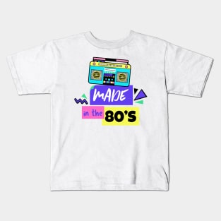 Made in the 80's - 80's Gift Kids T-Shirt